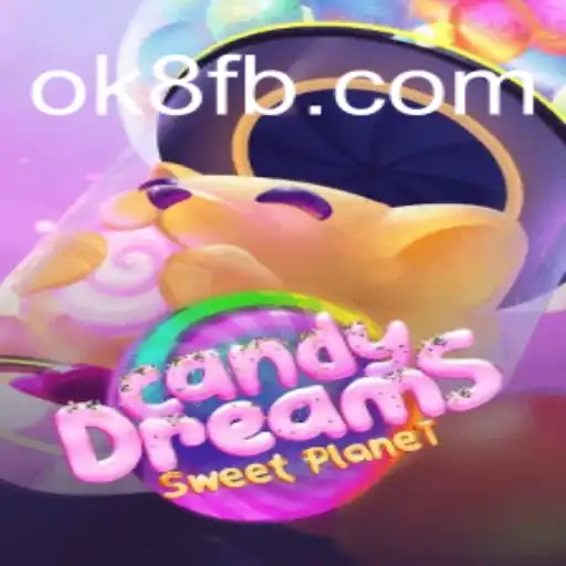Explorando o Mundo Mágico de CandyDreams com ok8.com