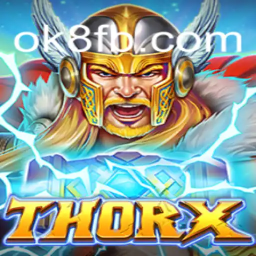 Descubra o Mundo Empolgante de ThorX: Aventura e Estratégia no Universo de ok8.com